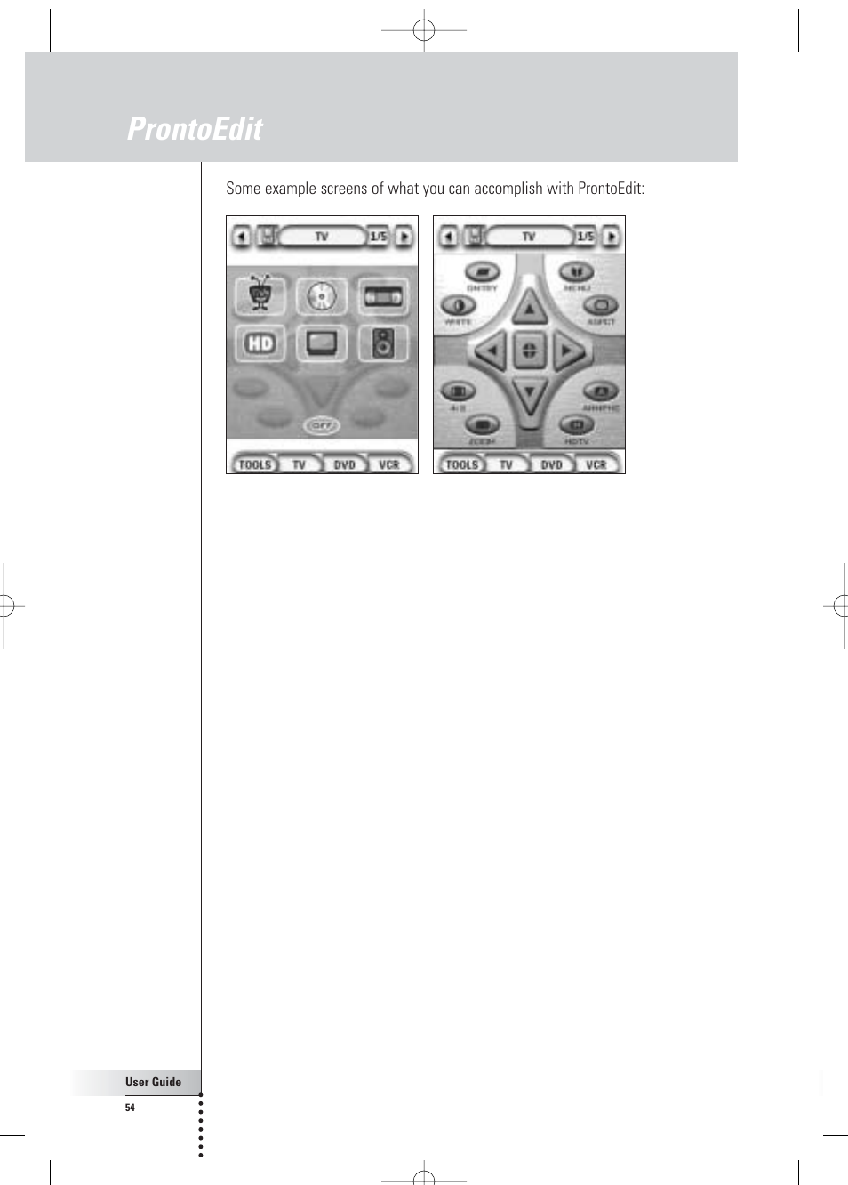 Prontoedit | Philips Pronto Home Theater Control Panel TSU3500 User Manual | Page 54 / 70