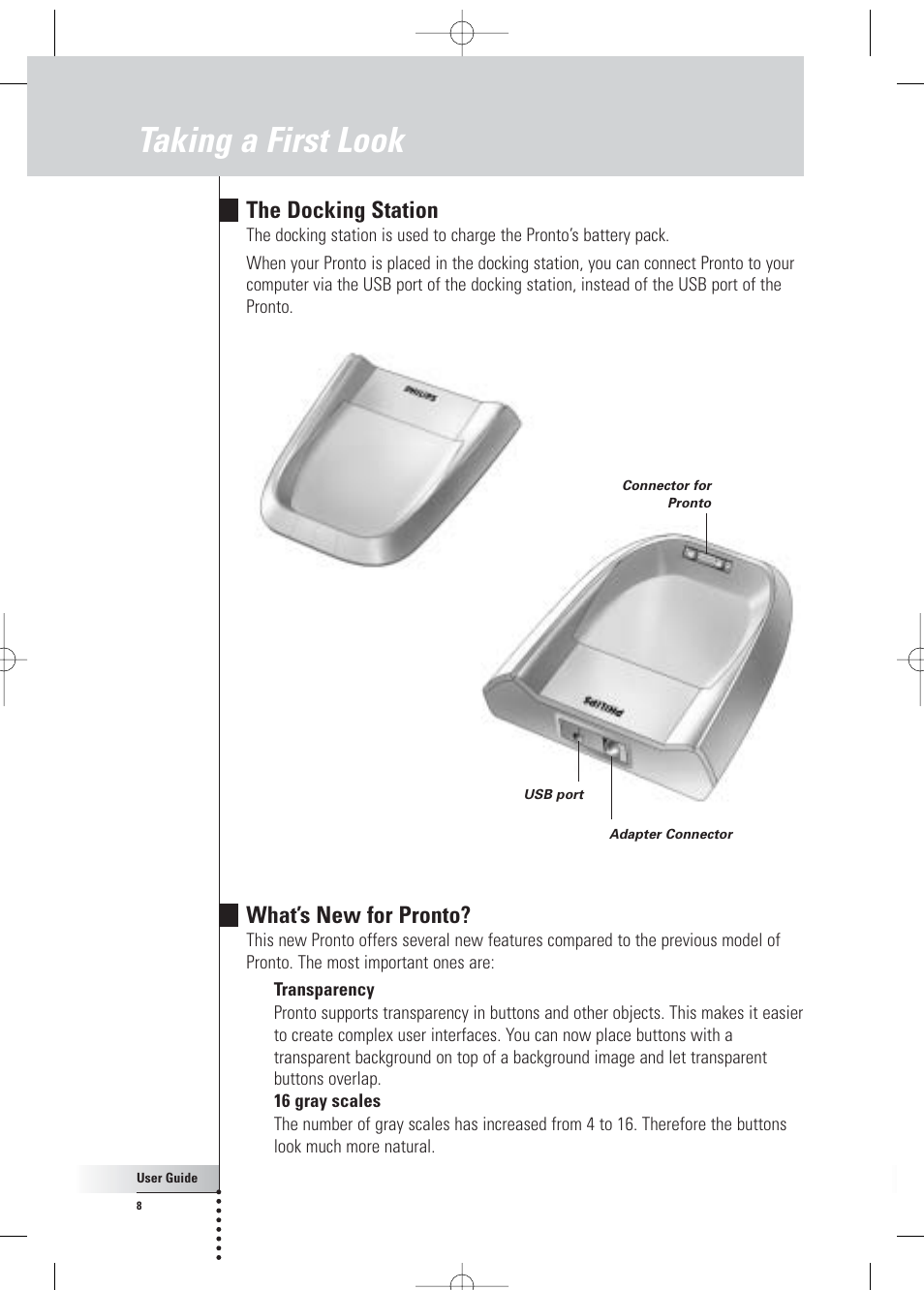 Taking a first look, The docking station, What’s new for pronto | Philips Pronto Home Theater Control Panel TSU3500 User Manual | Page 8 / 70