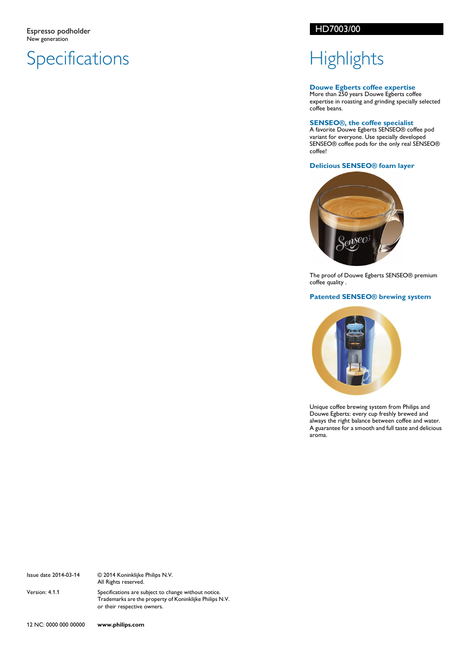 Specifications, Highlights | Philips SENSEO® Espresso podholder HD7003 New generation User Manual | Page 2 / 2