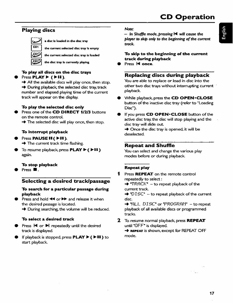 Playing discs, To play the selected disc only, To interrupt playback | Press pause il( pll), To stop playback, Selecting a desired track/passage, To search for a particular passage during playback, To select a desired track, Replacing discs during playback, Repeat and shuffle | Philips MC77 User Manual | Page 17 / 30