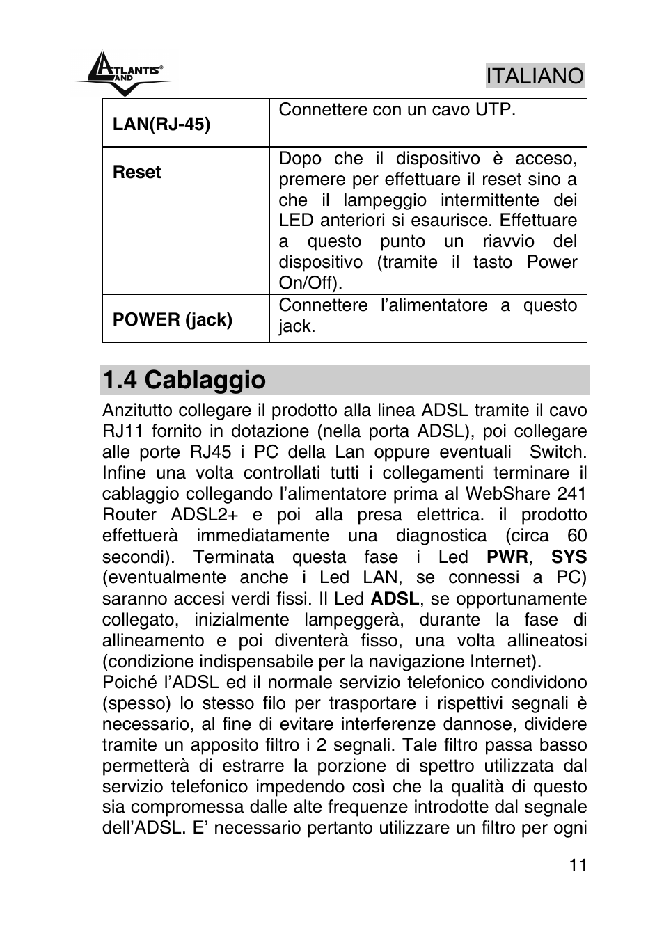 4 cablaggio, Italiano | Atlantis Land WEBSHARE A02-RA241 User Manual | Page 11 / 78