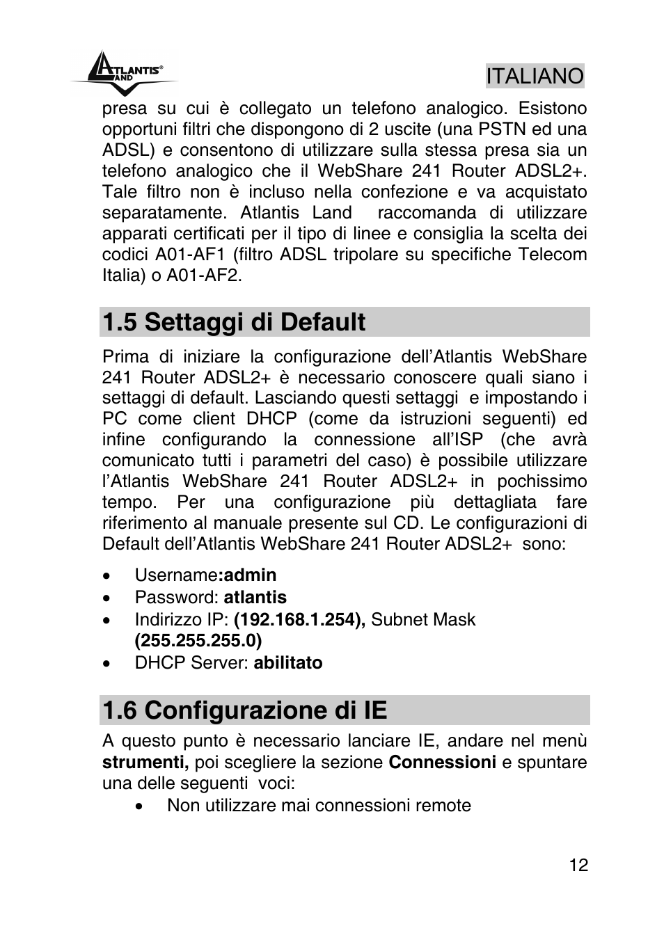 5 settaggi di default, 6 configurazione di ie | Atlantis Land WEBSHARE A02-RA241 User Manual | Page 12 / 78