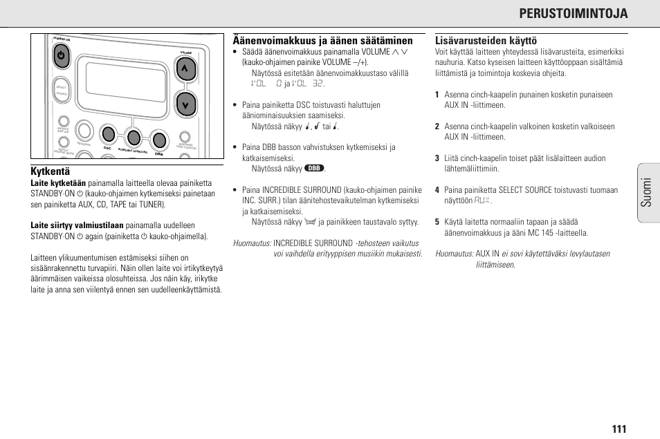Perustoimintoja, Suomi, Kytkentä | Äänenvoimakkuus ja äänen säätäminen, Lisävarusteiden käyttö | Philips MC145C-37 User Manual | Page 111 / 148