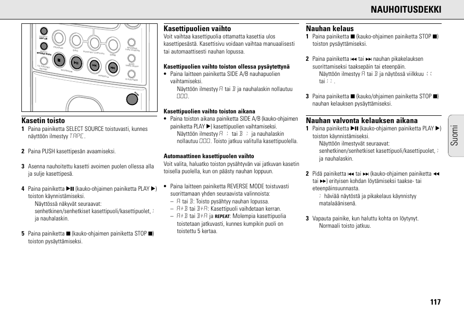 Nauhoitusdekki, Suomi, Kasetin toisto | Kasettipuolien vaihto, Nauhan kelaus, Nauhan valvonta kelauksen aikana | Philips MC145C-37 User Manual | Page 117 / 148