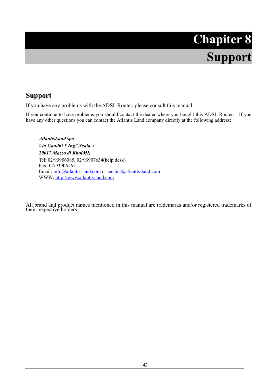 Chapiter 8, Support | Atlantis Land A02-RI_M02 User Manual | Page 43 / 43