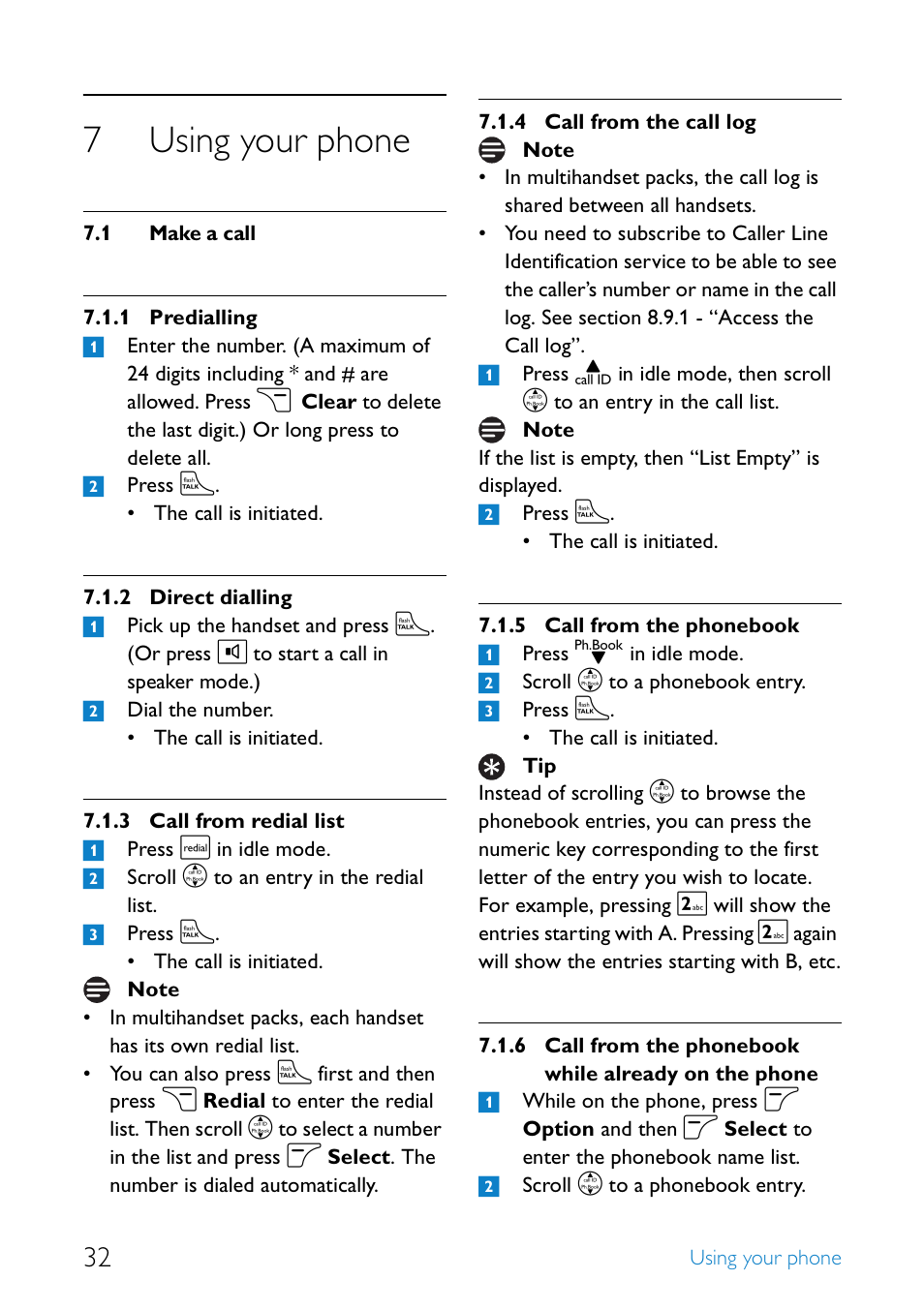 7 using your phone, 1 make a call, Using your phone | Make a call, Predialling, Direct dialling, Call from redial list, Call from the call log, Call from the phonebook, Call from the phonebook while already on the phone | Philips SE4552B-17 User Manual | Page 34 / 76