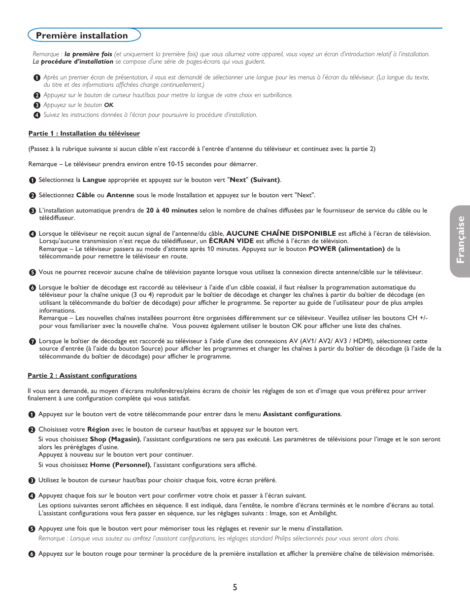 English française español, Première installation | Philips 37PFL7332D-37 User Manual | Page 47 / 120