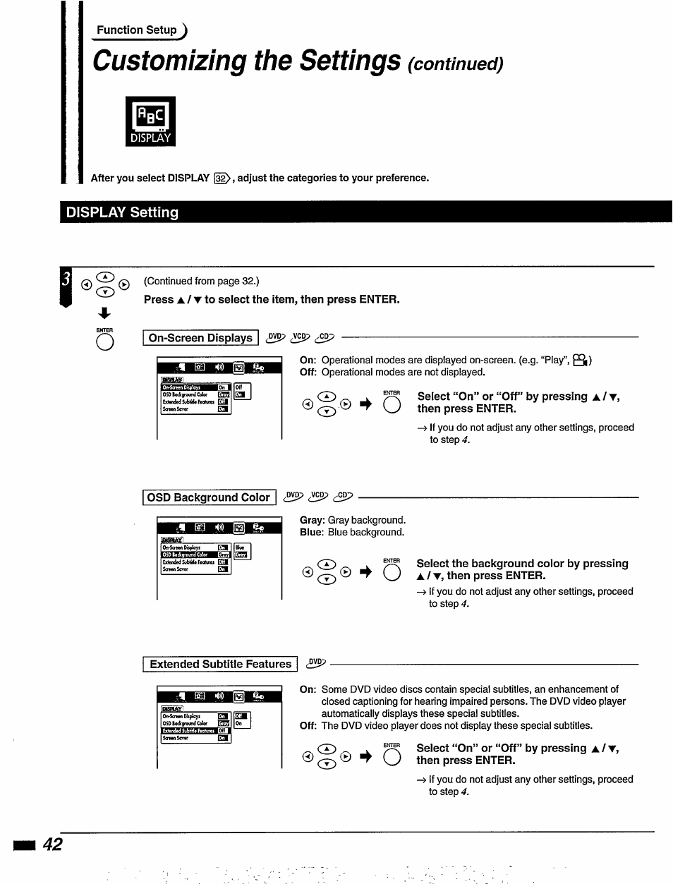 Display setting, Press a / t to select the item, then press enter, On-screen displays | W then press enter, Select “on” or “off” by pressing a / t, Osd background color, Extended subtitle features, Press enter, Customizing the settings, Continued) | Philips DVD855AT User Manual | Page 44 / 58