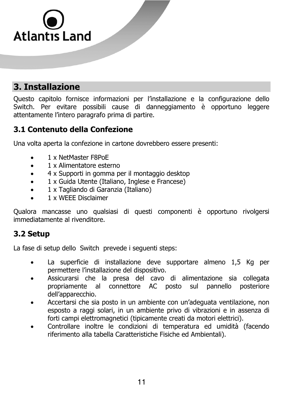 Installazione | Atlantis Land NETMASTER F8POE User Manual | Page 11 / 42