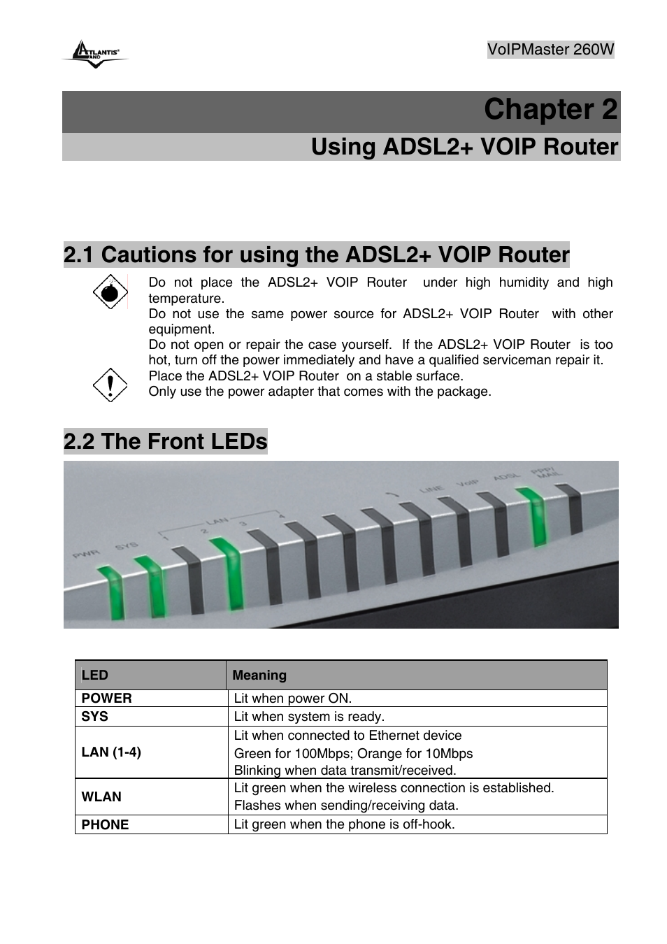 Chapter 2, Using adsl2+ voip router, 1 cautions for using the adsl2+ voip router | 2 the front leds | Atlantis Land A02-RAV260-W54 User Manual | Page 13 / 121