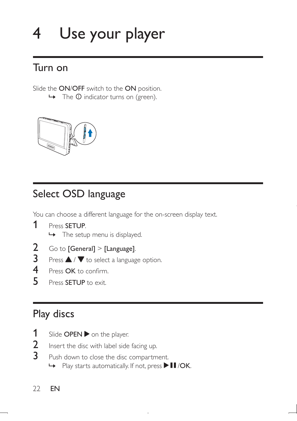 4 use your player, Turn on, Select osd language | Play discs 1 | Philips PD9003-12 User Manual | Page 21 / 32
