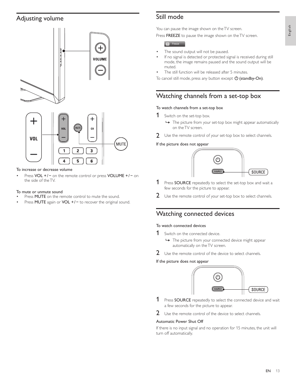 Adjusting volume, Still mode, Watching channels from a set-top box | Watching connected devices | Philips 46PFL3706-F7 User Manual | Page 14 / 36