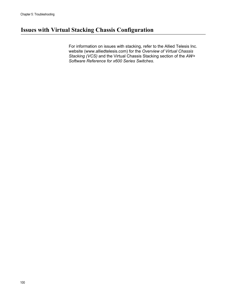 Issues with virtual stacking chassis configuration | Allied Telesis Layer 3 Gigabit Ethernet Switch x600-24Ts-POE User Manual | Page 100 / 110
