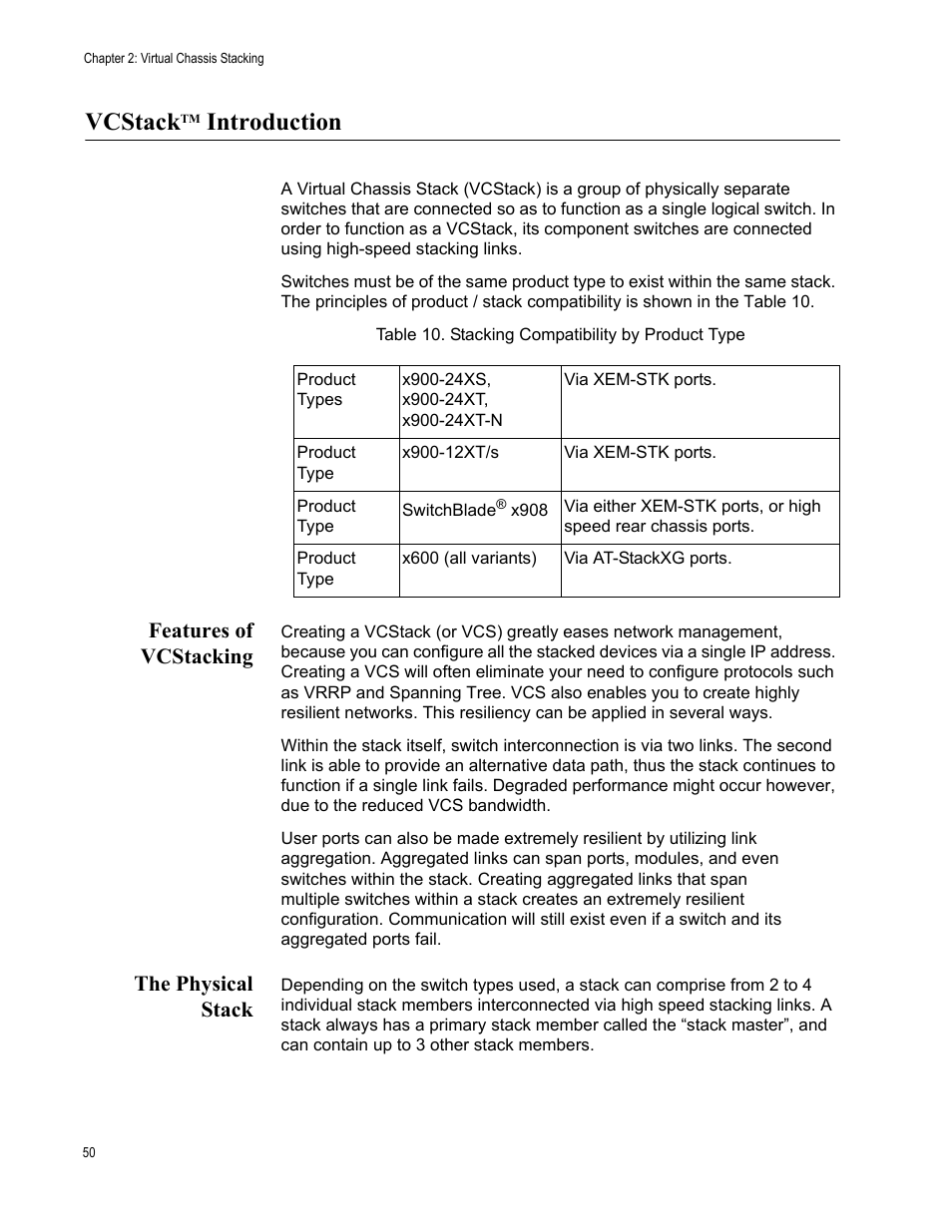 Vcstacktm introduction, Features of vcstacking, The physical stack | Vcstack, Features of vcstacking the physical stack, Table 10. stacking compatibility by product type, Introduction | Allied Telesis Layer 3 Gigabit Ethernet Switch x600-24Ts-POE User Manual | Page 50 / 110