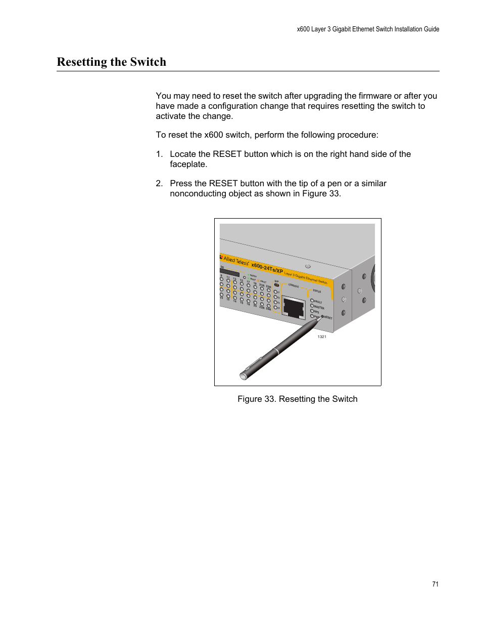 Resetting the switch, Figure 33. resetting the switch | Allied Telesis Layer 3 Gigabit Ethernet Switch x600-24Ts-POE User Manual | Page 71 / 110