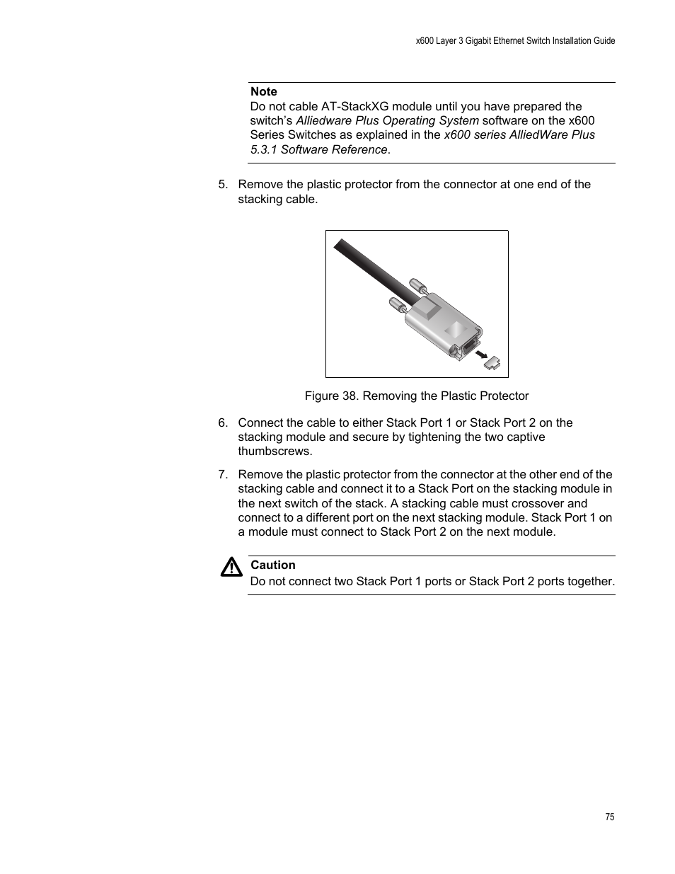 Figure 38. removing the plastic protector | Allied Telesis Layer 3 Gigabit Ethernet Switch x600-24Ts-POE User Manual | Page 75 / 110