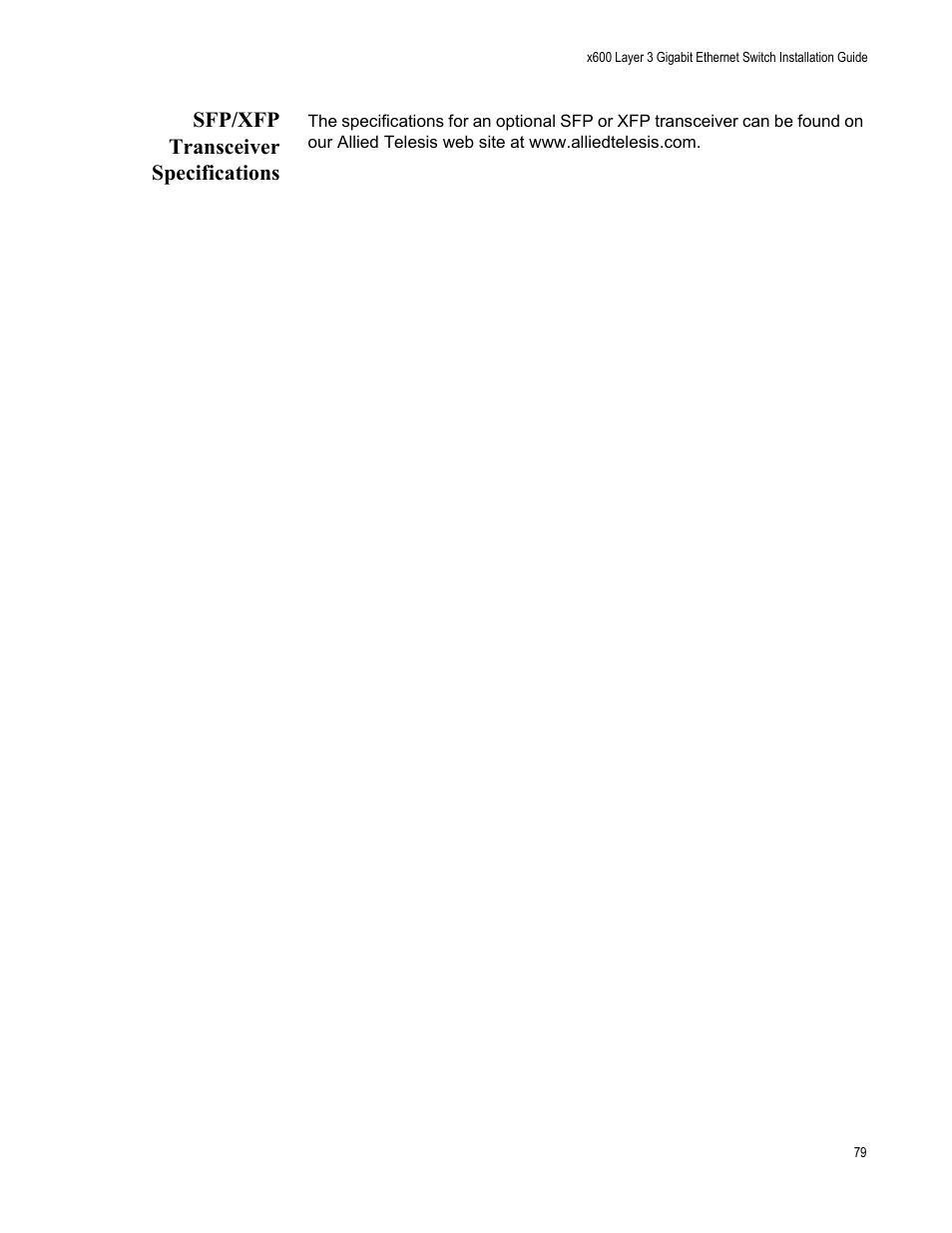 Sfp/xfp transceiver specifications | Allied Telesis Layer 3 Gigabit Ethernet Switch x600-24Ts-POE User Manual | Page 79 / 110