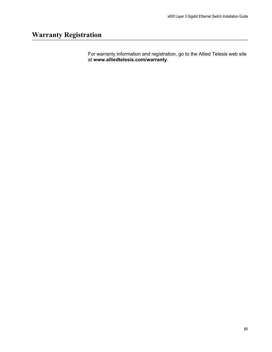 Warranty registration | Allied Telesis Layer 3 Gigabit Ethernet Switch x600-24Ts-POE User Manual | Page 89 / 110