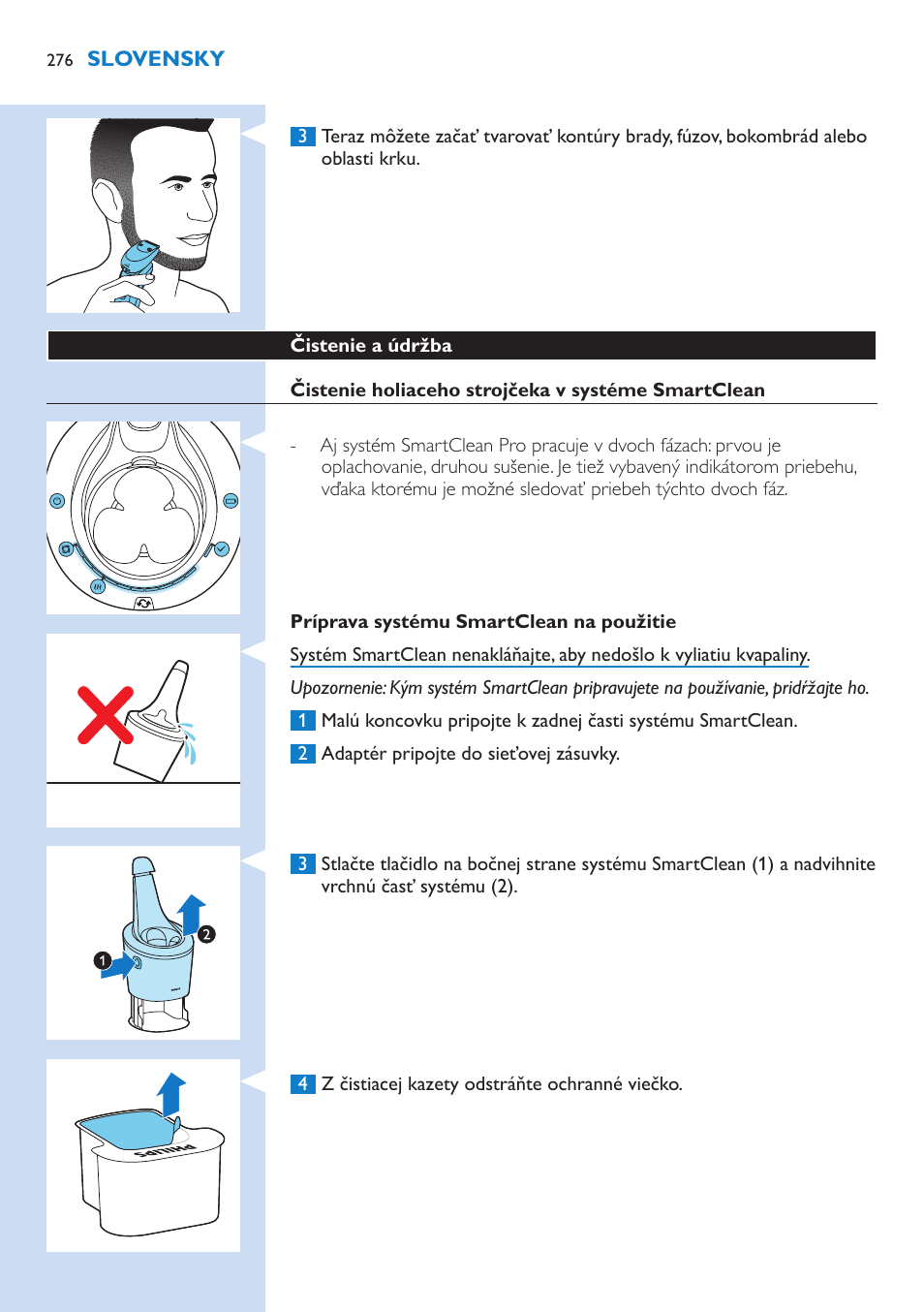 Philips Norelco SHAVER Series 9000 wet and dry electric shaver S9721-84 V-Track Precision Blades Contour Detect Technology SmartClean System PRO Digital User Interface with SmartClean System PRO and Aquatec Wet & Dry User Manual | Page 276 / 352