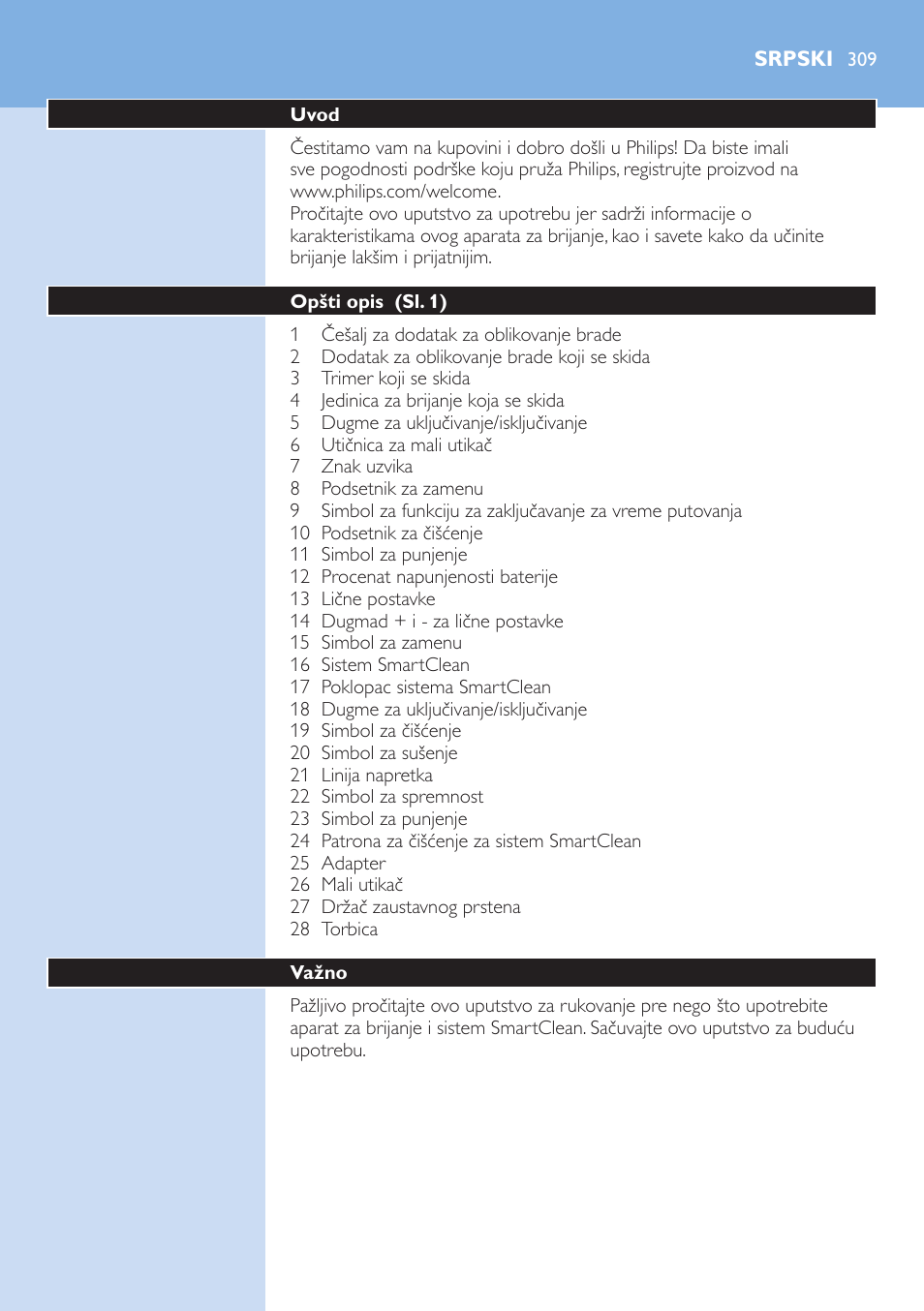 Srpski, Srpski 30 | Philips Norelco SHAVER Series 9000 wet and dry electric shaver S9721-84 V-Track Precision Blades Contour Detect Technology SmartClean System PRO Digital User Interface with SmartClean System PRO and Aquatec Wet & Dry User Manual | Page 309 / 352