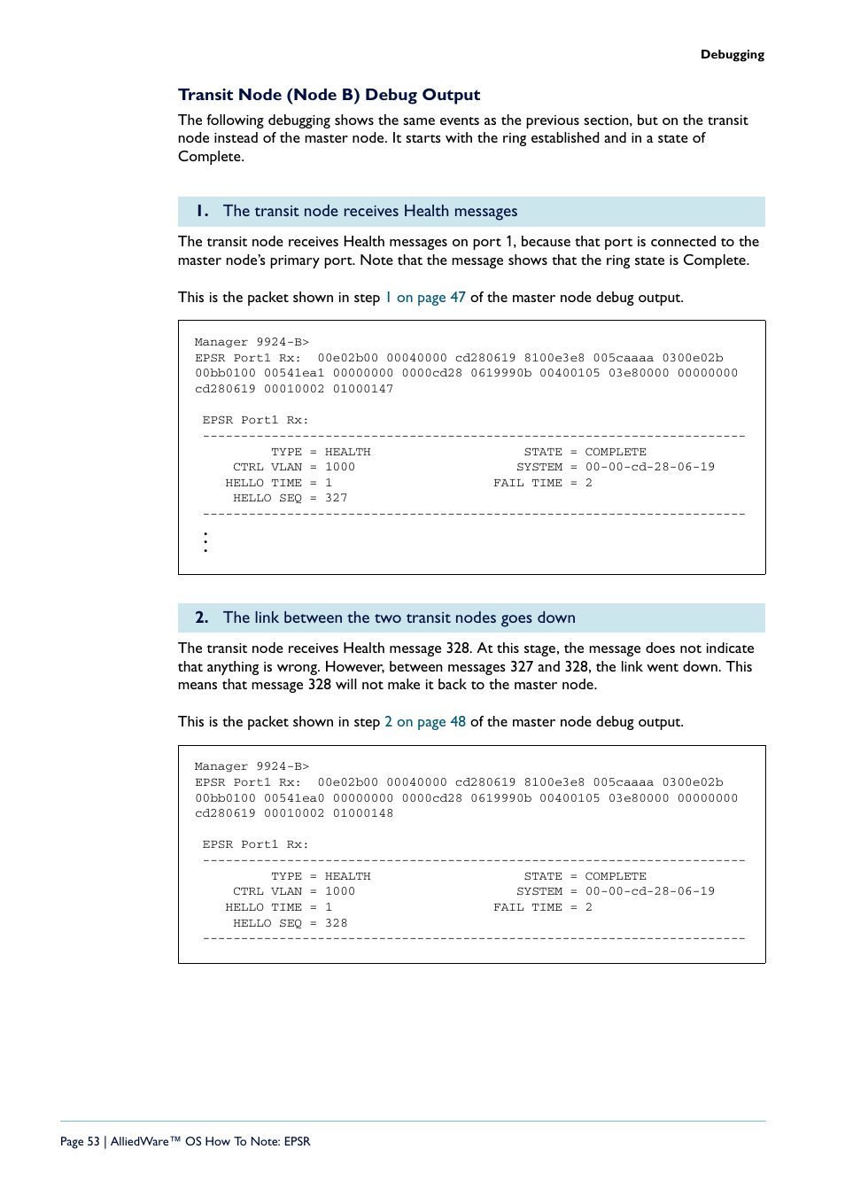 Transit node (node b) debug output, On transit node b, The transit node receives health messages | The link between the two transit nodes goes down | Allied Telesis AlliedWare  OS User Manual | Page 53 / 56