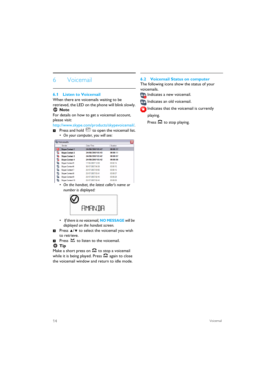 6 voicemail, 1 listen to voicemail, 2 voicemail status on computer | 6voicemail | Philips VOIP1511B-37 User Manual | Page 16 / 26