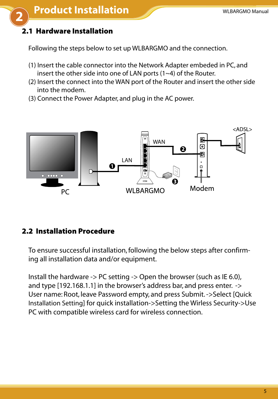 2 installation procedure, 1 wlbargmo should be connecting to pc and modem, 1 hardware installation | Product installation | Allied Telesis CG-WLBARGMO User Manual | Page 7 / 56