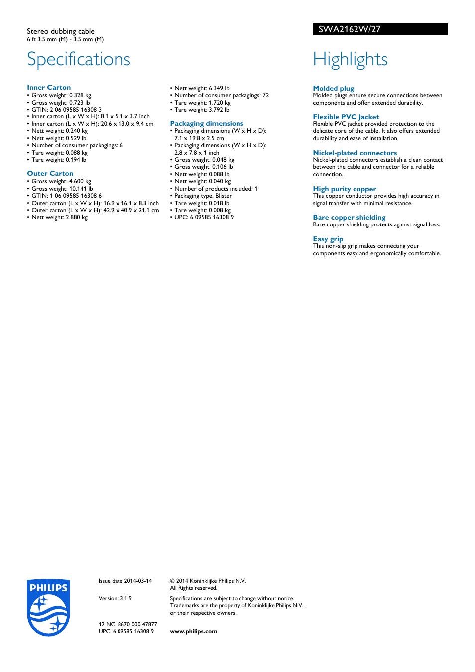 Specifications, Highlights | Philips Stereo dubbing cable SWA2162W 6 ft 3.5 mm M - 3.5 mm M User Manual | Page 2 / 2