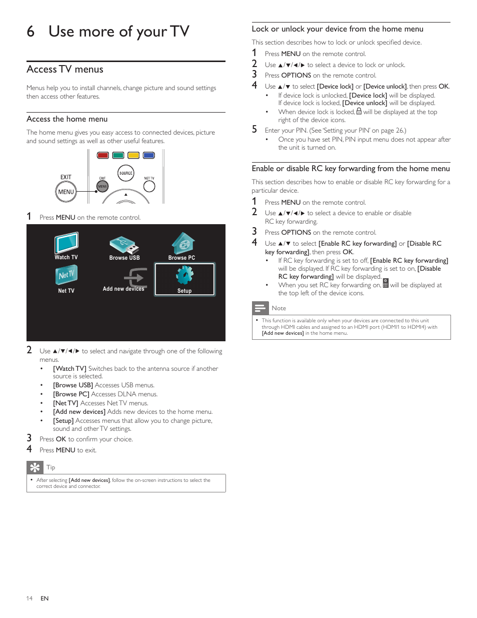 6 use more of your tv, Access tv menu, Access tv menus | Philips 3000 series LCD TV 55PFL3907 55" class-po User Manual | Page 15 / 54