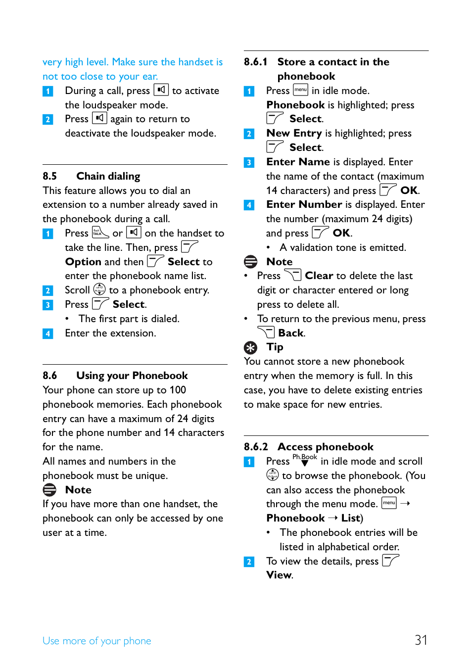 5 chain dialing, 6 using your phonebook, Chain dialing | Using your phonebook, Store a contact in the phonebook, Access phonebook | Philips Cordless telephone SE4502B User Manual | Page 33 / 65