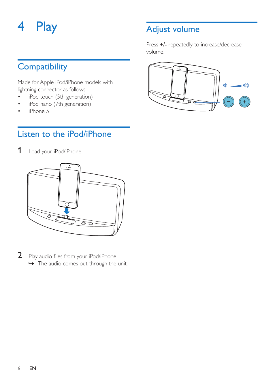 4 play, Compatibility, Listen to the ipod/iphone | Adjust volume, Compatibility 6 | Philips AD305-37 User Manual | Page 8 / 12