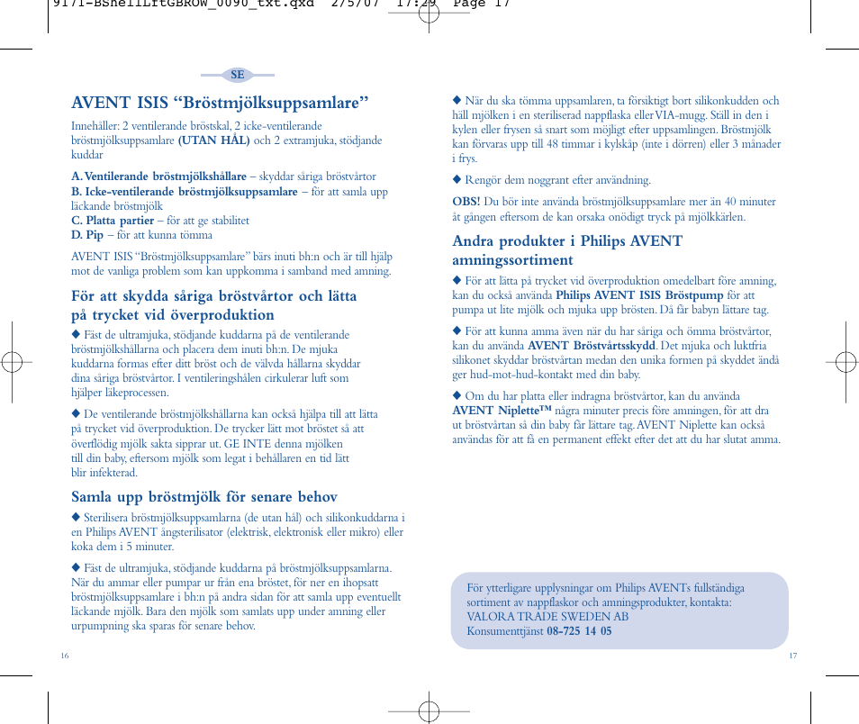 Avent isis “bröstmjölksuppsamlare, Andra produkter i philips avent amningssortiment, Samla upp bröstmjölk för senare behov | Philips SCF157-02 User Manual | Page 11 / 13