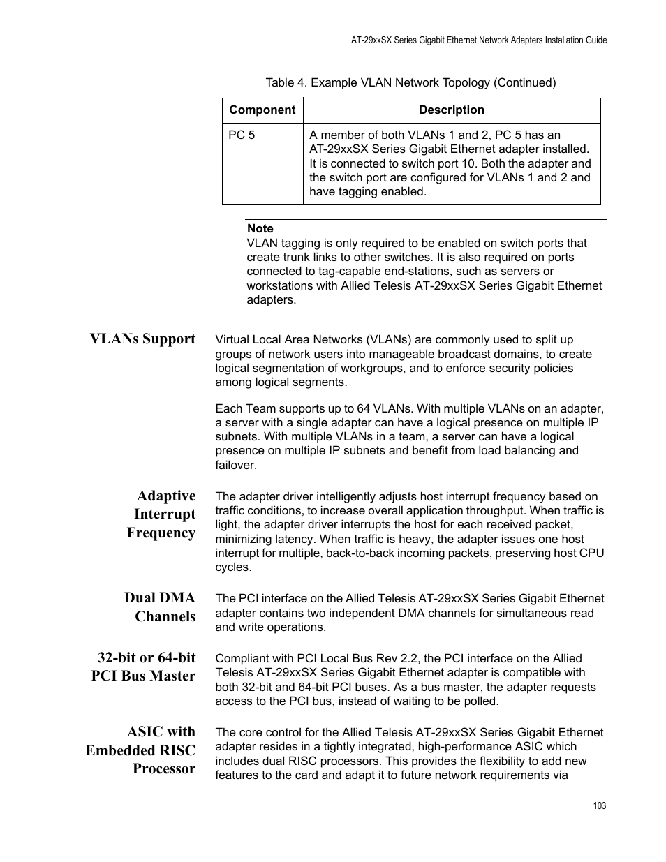 Vlans support, Adaptive interrupt frequency, Dual dma channels | Bit or 64-bit pci bus master, Asic with embedded risc processor | Allied Telesis AT-2931SX User Manual | Page 103 / 136