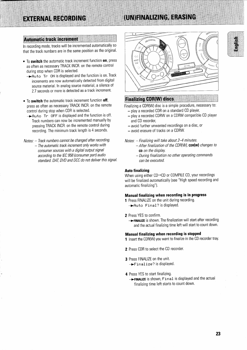 External recording, Un)finalizing, erasing, Automatic track increment | Finalizing cdr(w) discs, Auto finalizing, Manual finalizing when recording is in progress, Manual finalizing when recording is stopped, External recording (un)finalizing, erasing | Philips FWR7R37 User Manual | Page 45 / 148