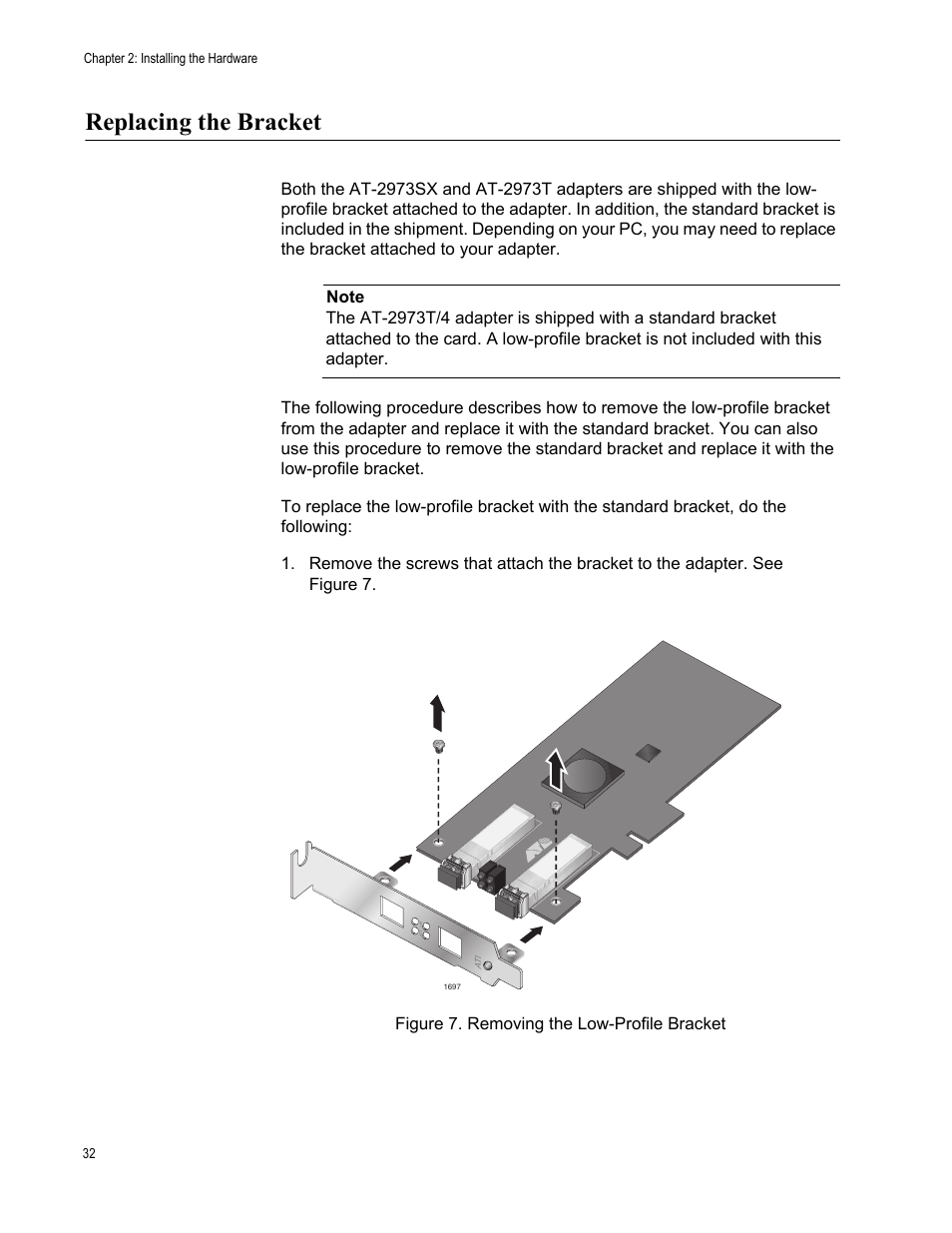 Replacing the bracket, Figure 7. removing the low-profile bracket | Allied Telesis NETEXTREME II AT-2973SX User Manual | Page 32 / 176