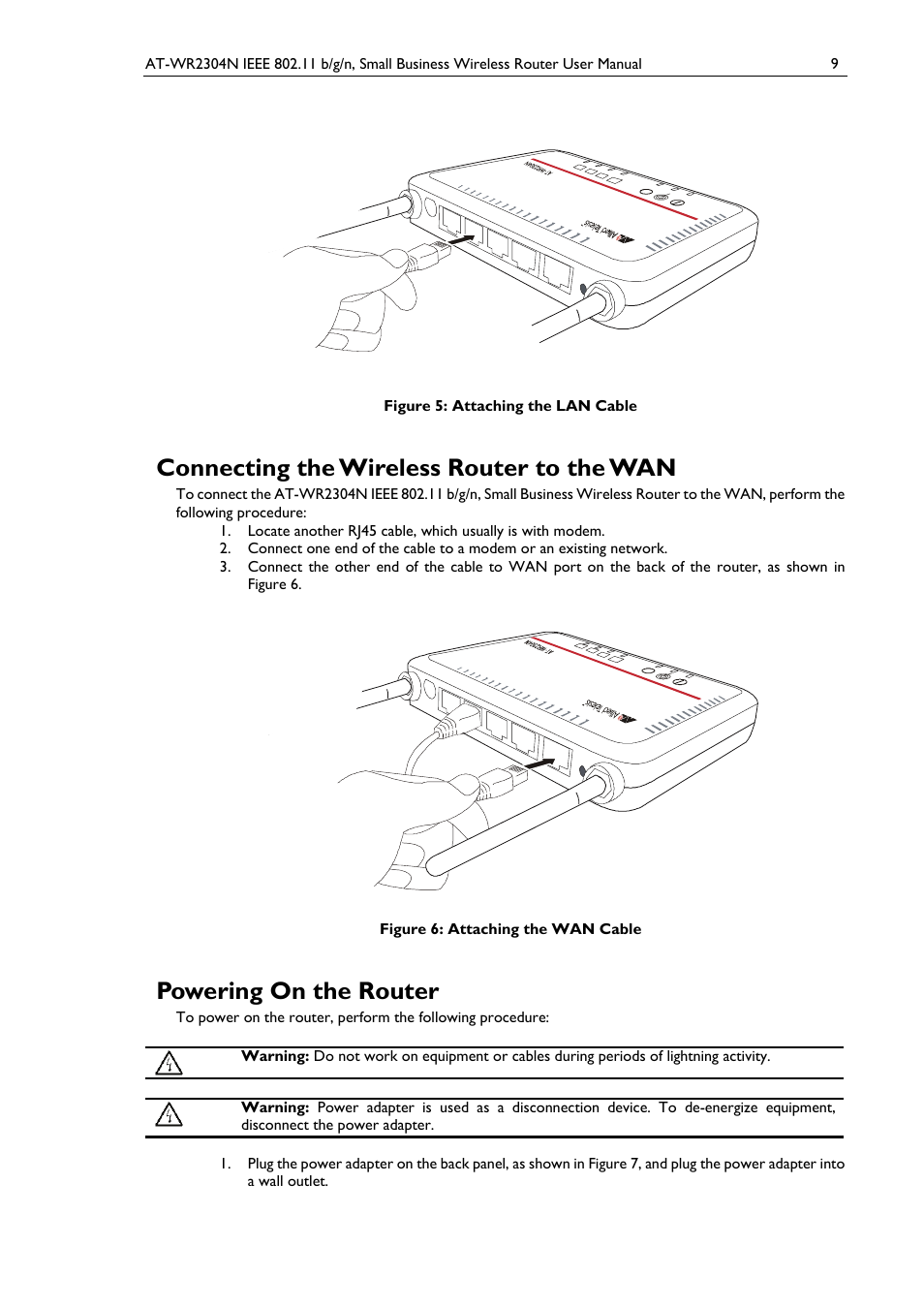 Connecting the wireless router to the wan, Powering on the router, Figure 5: attaching the lan cable | Figure 6: attaching the wan cable | Allied Telesis AT-WR2304N User Manual | Page 19 / 67