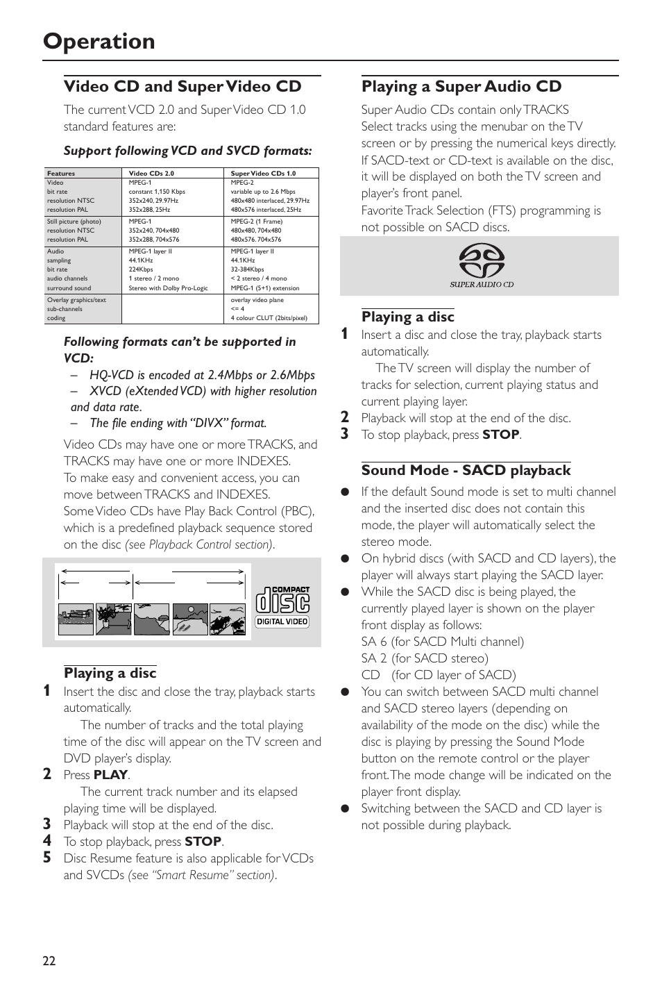 Operation, Video cd and super video cd, Playing a super audio cd | Playing a disc, Sound mode - sacd playback, Playback will stop at the end of the disc | Philips SACD-DVD Player User Manual | Page 22 / 36