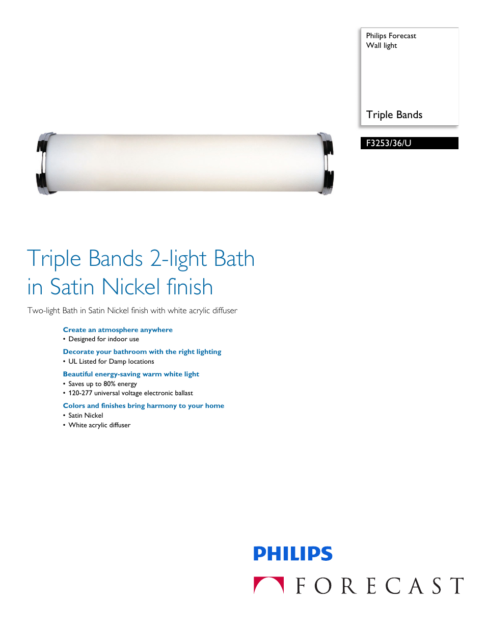 Philips Forecast Wall light F3253-36-U Triple Bands User Manual | 2 pages