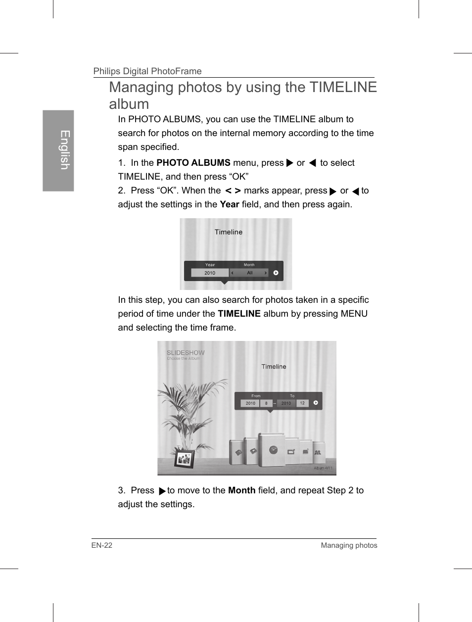 Managing photos by using the timeline album | Philips Home Essentials Digital PhotoFrame SPF3402S 10.1" LCD Panel Brown Wood Frame User Manual | Page 27 / 126