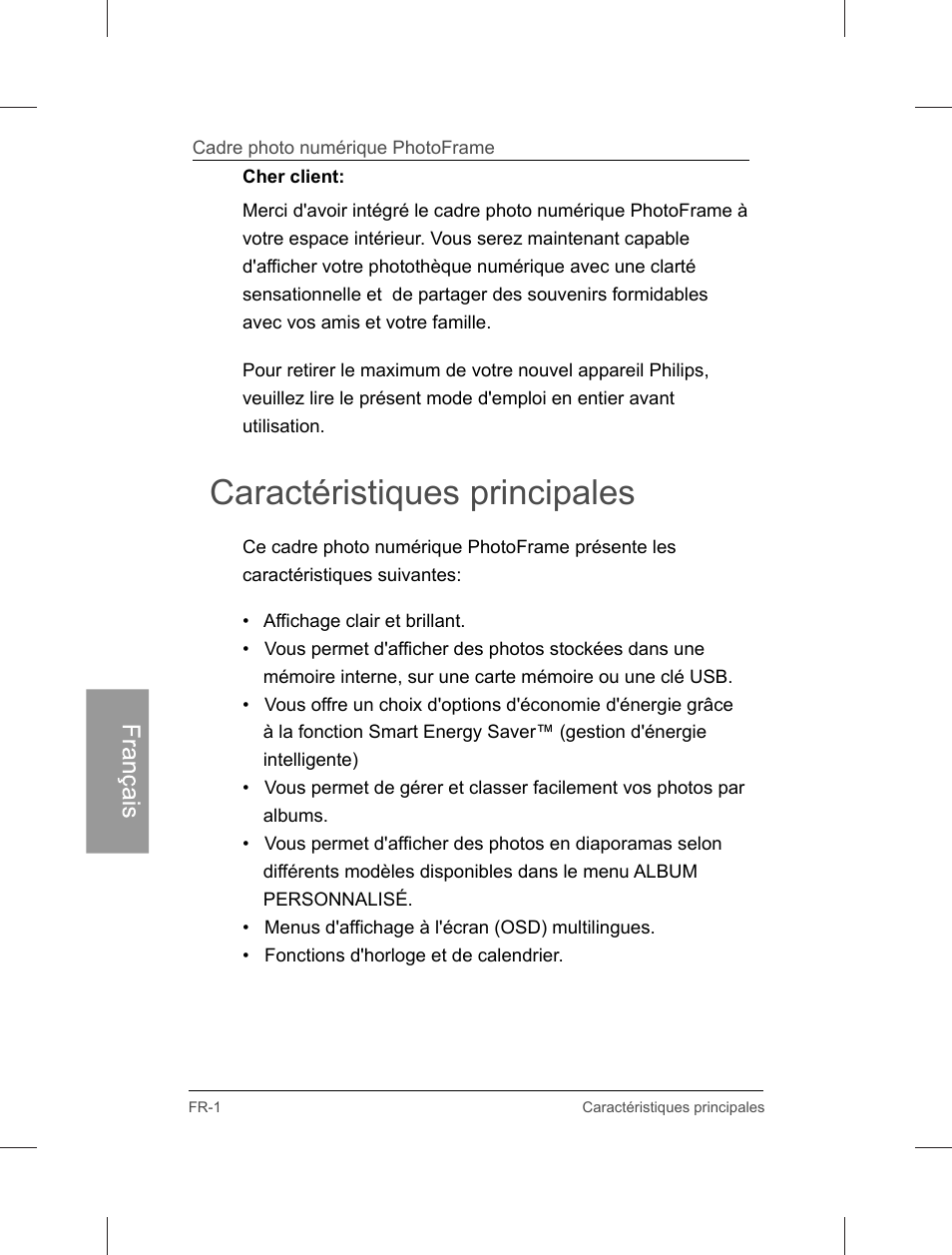 Caractéristiques principales | Philips Home Essentials Digital PhotoFrame SPF3402S 10.1" LCD Panel Brown Wood Frame User Manual | Page 89 / 126