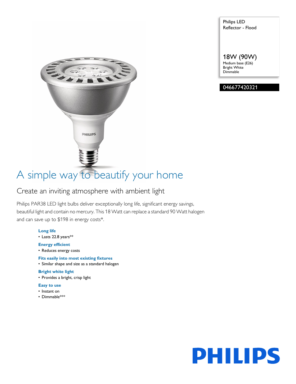 Philips LED Reflector - Flood 046677420321 18W 90W Medium base E26 Bright White Dimmable User Manual | 2 pages