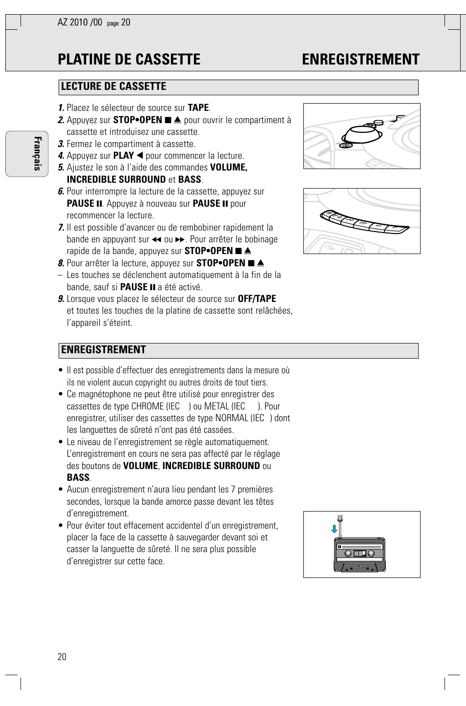 Platine de cassette enregistrement, Enregistrement lecture de cassette, Placez le sélecteur de source sur tape | Fermez le compartiment à cassette, Appuyez sur play 1 pour commencer la lecture | Philips AZ2010-17 User Manual | Page 20 / 115