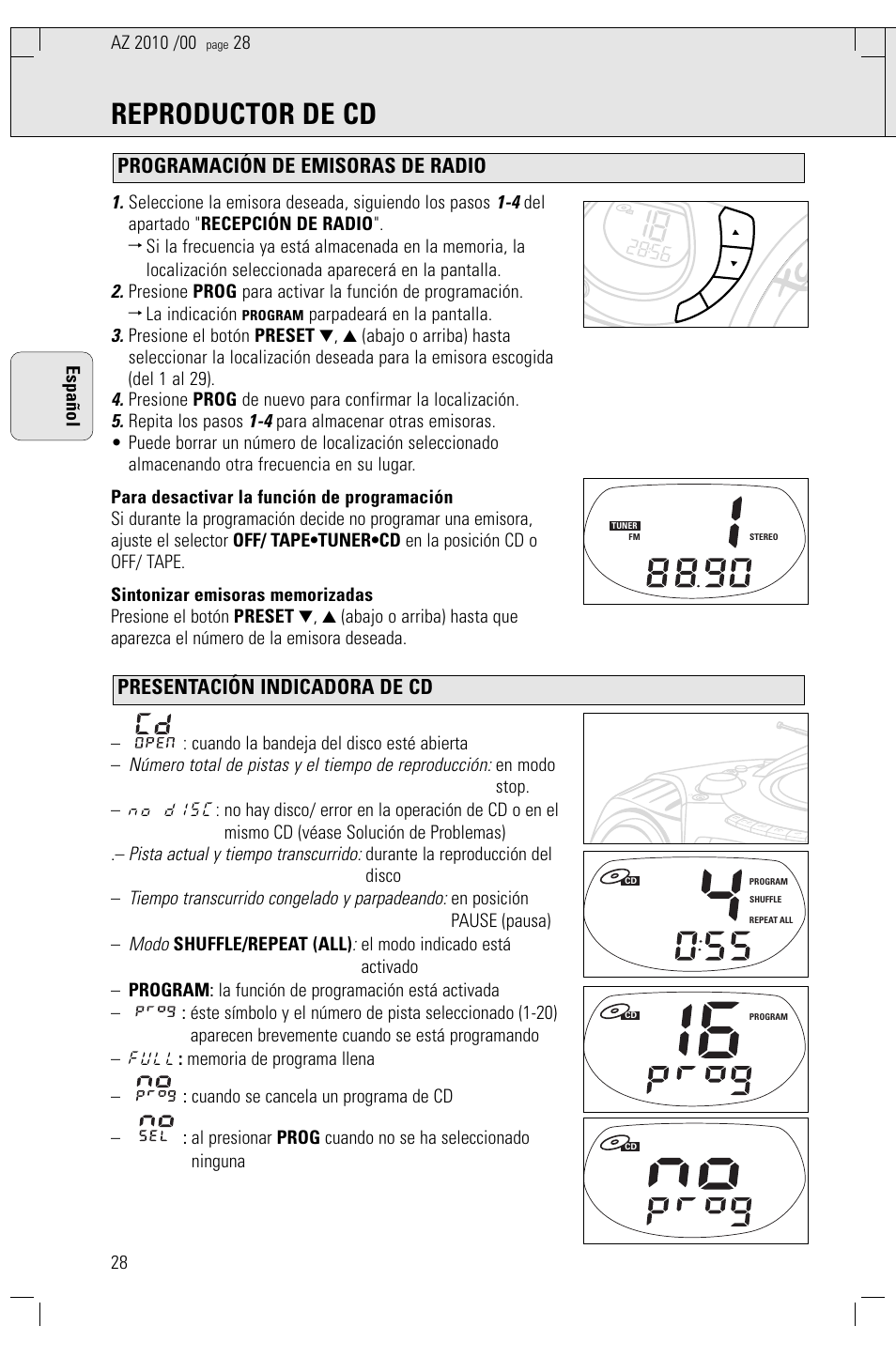 Reproductor de cd, Número total de pistas y el tiempo de reproducción, Pista actual y tiempo transcurrido | Tiempo transcurrido congelado y parpadeando, Modo, Seleccione la emisora deseada, siguiendo los pasos, Parpadeará en la pantalla, Repita los pasos, Durante la reproducción del disco, En posición pause (pausa) | Philips AZ2010-17 User Manual | Page 28 / 115