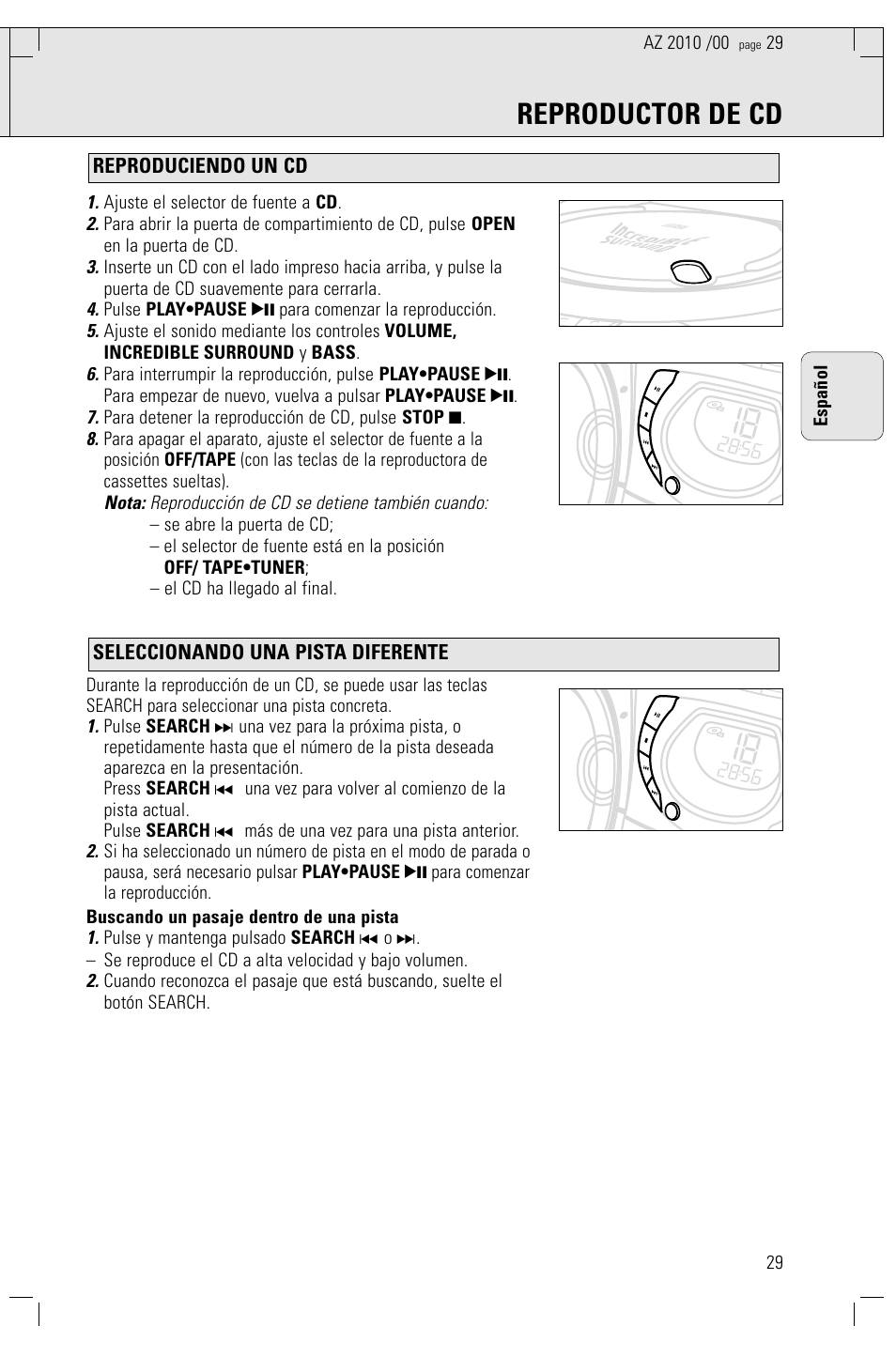 Reproductor de cd, Nota: reproducción de cd se detiene también cuando, Ajuste el selector de fuente a cd | Pulse play•pause 2; para comenzar la reproducción, Para detener la reproducción de cd, pulse stop 9, 29 español | Philips AZ2010-17 User Manual | Page 29 / 115