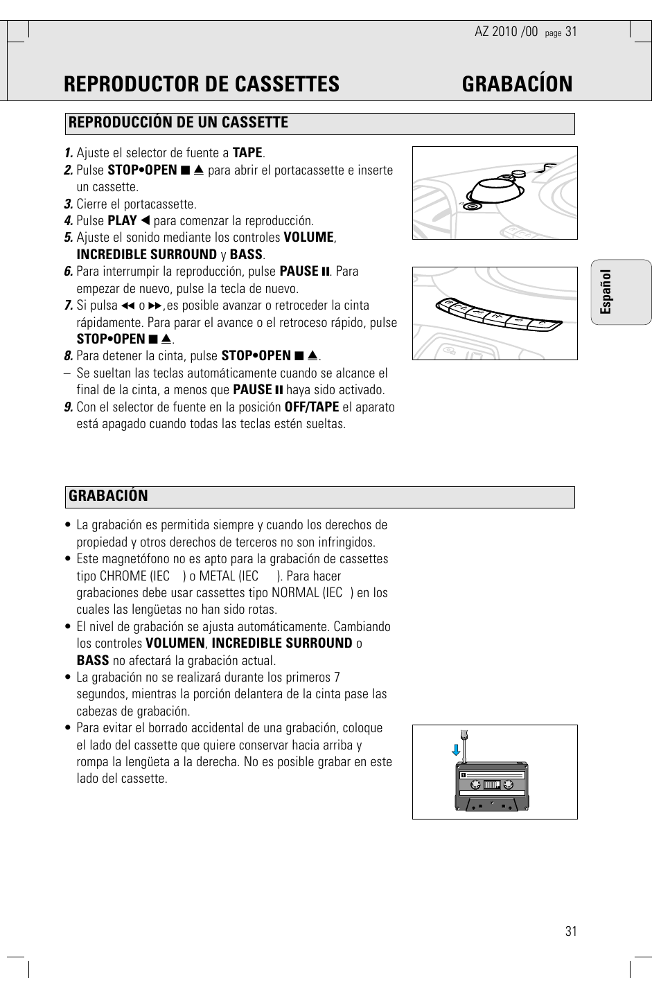 Reproductor de cassettes grabacíon, Grabación reproducción de un cassette, Ajuste el selector de fuente a tape | Cierre el portacassette, Pulse play 1 para comenzar la reproducción, 31 español | Philips AZ2010-17 User Manual | Page 31 / 115