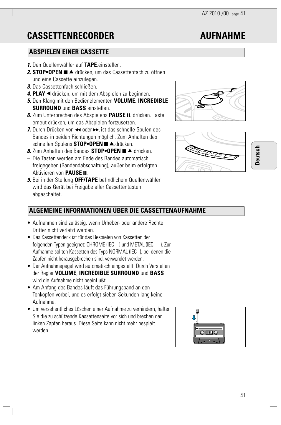 Cassettenrecorder aufnahme, Den quellenwähler auf tape .einstellen, Das cassettenfach schließen | Play 1 drücken, um mit dem abspielen zu beginnen, 41 deutsch | Philips AZ2010-17 User Manual | Page 41 / 115