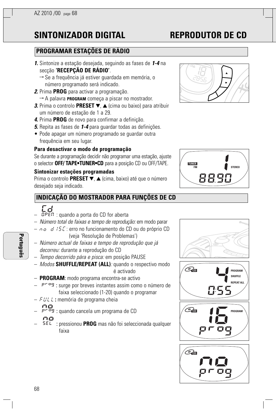 Sintonizador digital reprodutor de cd, Número total de faixas e tempo de reprodução, Tempo decorrido pára e pisca | Modos, Sintonize a estação desejada, seguindo as fases de, Prima prog para activar a programação. ™ a palavra, Começa a piscar no mostrador, Prima prog de novo para confirmar a definição, Repita as fases de, Durante a reprodução do cd | Philips AZ2010-17 User Manual | Page 68 / 115