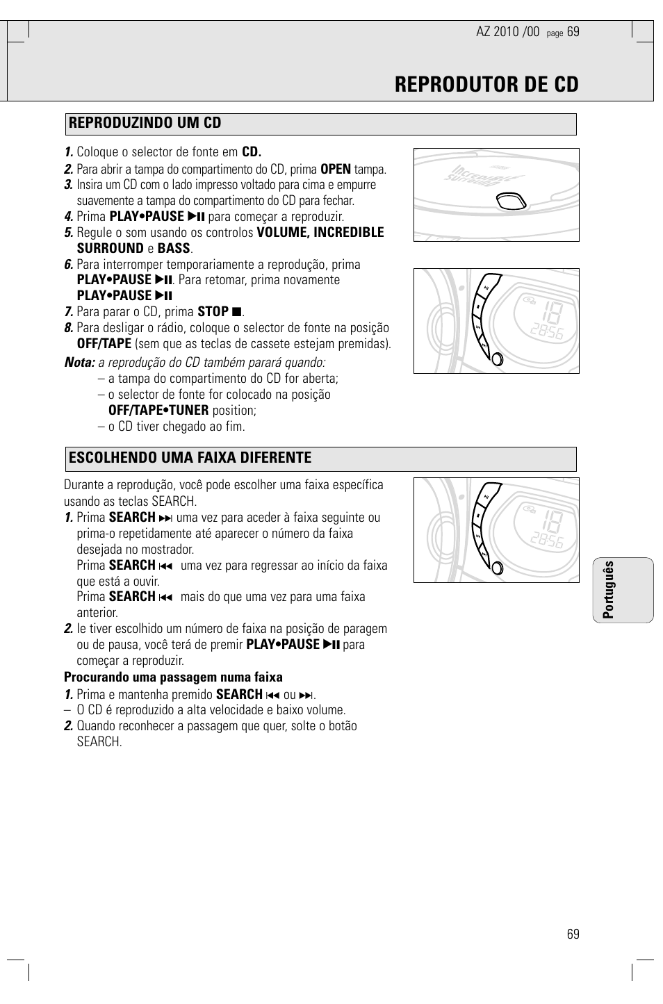 Reprodutor de cd, Escolhendo uma faixa diferente reproduzindo um cd, Nota: a reprodução do cd também parará quando | Coloque o selector de fonte em cd, Prima play•pause 2; para começar a reproduzir, Para parar o cd, prima stop 9, 69 português | Philips AZ2010-17 User Manual | Page 69 / 115