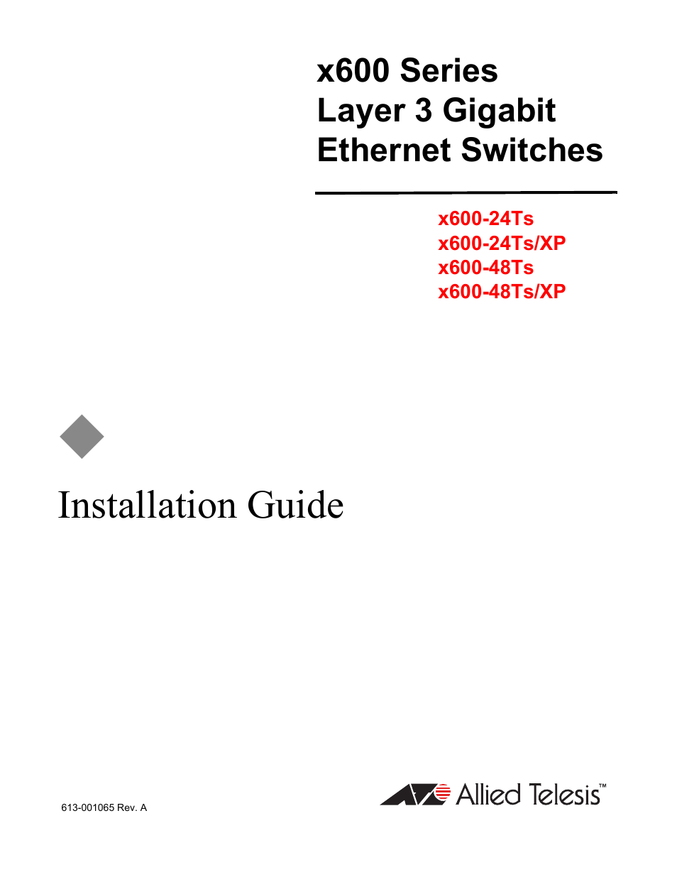 Allied Telesis Layer 3 Gigabit Ethernet Switch x600-24Ts/XP User Manual | 72 pages