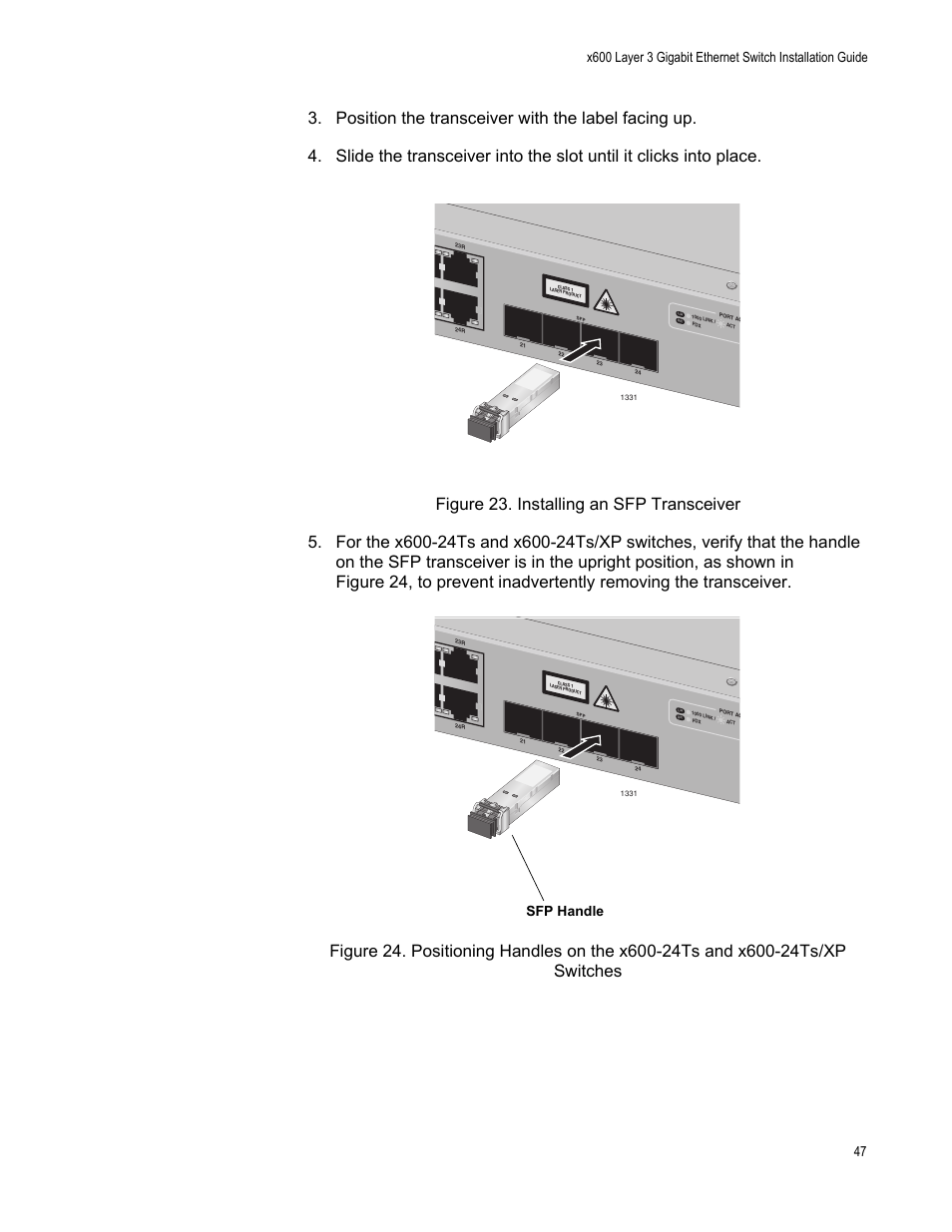 Sfp handle | Allied Telesis Layer 3 Gigabit Ethernet Switch x600-24Ts/XP User Manual | Page 47 / 72